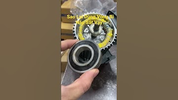 Tại Sao Vòng Bi Của Các Loại Động Cơ Của Hãng Về Lại Thường Dùng Lắp Sắt Vậy? #shorts #short