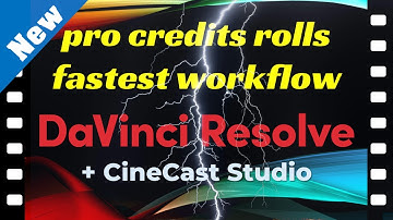 Tutorial: Creating Credits Rolls with DaVinci Resolve + CineCast Studio