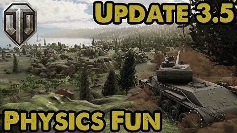 NEW PHYSICS IN WOT! Update 3.5 Sonata