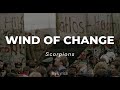 Scorpions - Wind of Change (Lyrics)