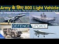 Defence Updates #1697 - Indian Army 800 Light Vehicle, Ghatak UCAV More Test, Hashimara Base Upgrade