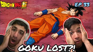 GOKU LOST?!?! | DRAGON BALL SUPER EPISODE 33 REACTION