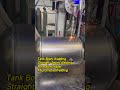 Tank Body Welding Straight-Seam Welding#PressureVessel #AutomatedWelding #HighPrecision #Welding