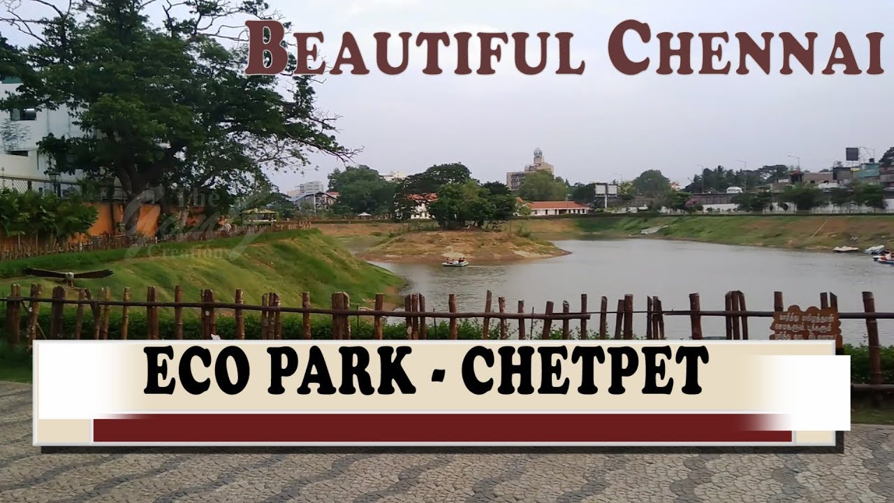 ECO PARK CHETPET CHENNAI YouTube eco-park-chetpet-chennai-youtube