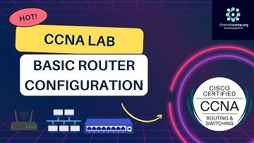 CCNA Lab Basic Router Configuration Tutorial for Beginners