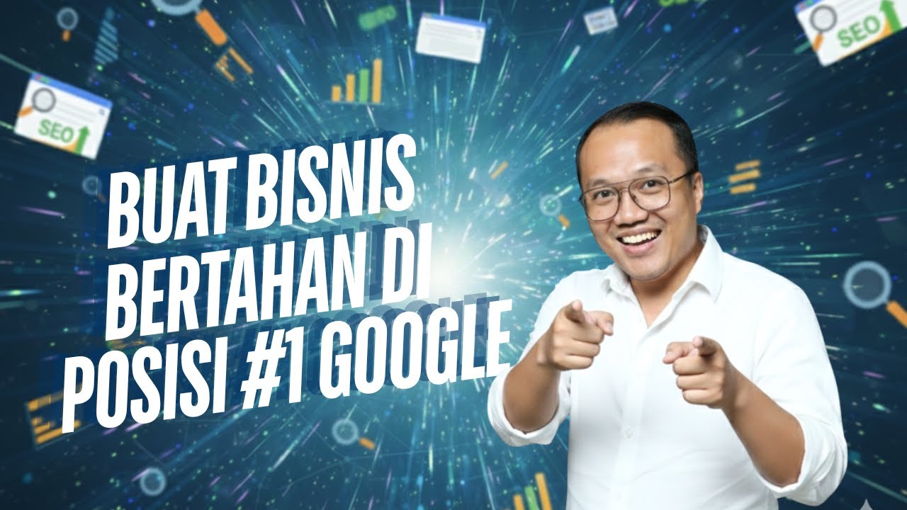 Bisnis Muncul di Halaman #1 Google? Ikuti Strategi Digital Ini untuk Bertahan di Posisi Teratas!
