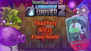 PvZ 2 AltverZ - Piñata Party - 6/7/23 - A sussy theater