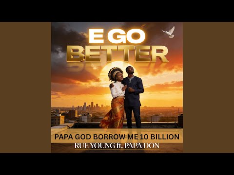 E Go Better (feat. Papa Don)