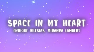 Enrique Iglesias, Miranda Lambert - Space In My Heart (Lyrics) Resimi