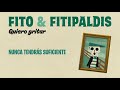 Fito & Fitipaldis - Quiero gritar (Lyric Video Oficial)