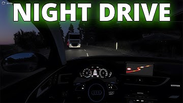 NIGHT DRIVE - AUDI A6 - FAST DRIVING - POV