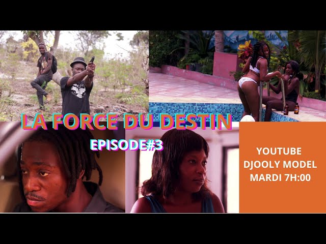 LA FORCE DU DESTIN EPISODE#3/DJOOLY/MANOU/CLAIRE ROSE/BIG/SOLANGE/TIGER class=