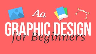 graphic design for complete beginners