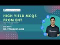 NEET PG | High yield ENT MCQs | Dr. Vyshnavi Jajee