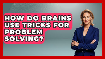 How Do Brains Use Tricks For Problem Solving? - Gen Alpha Adventures