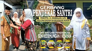 COVER LAGU GERBANG PENDEKAR SANTRI SDN KEDEMUNGAN I - KEJAYAN