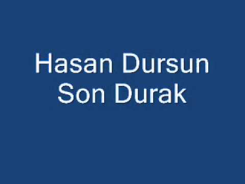 Hasan Dursun Son Durak.wmv