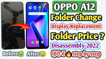 Oppo A12 Folder Change | Oppo A12 Display + Touch Screen Replacement | A12 Folder Price/Disassembly