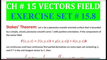 Multi Calculus Ex # 15.8 Q # 1-12 Vectors Field: Stoke