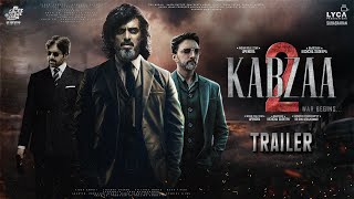 KABZAA 2 - Trailer | HINDI | Upendra | Shiva Rajkumar | Kichcha Sudeepa | Shriya Saran | Ravi Basrur