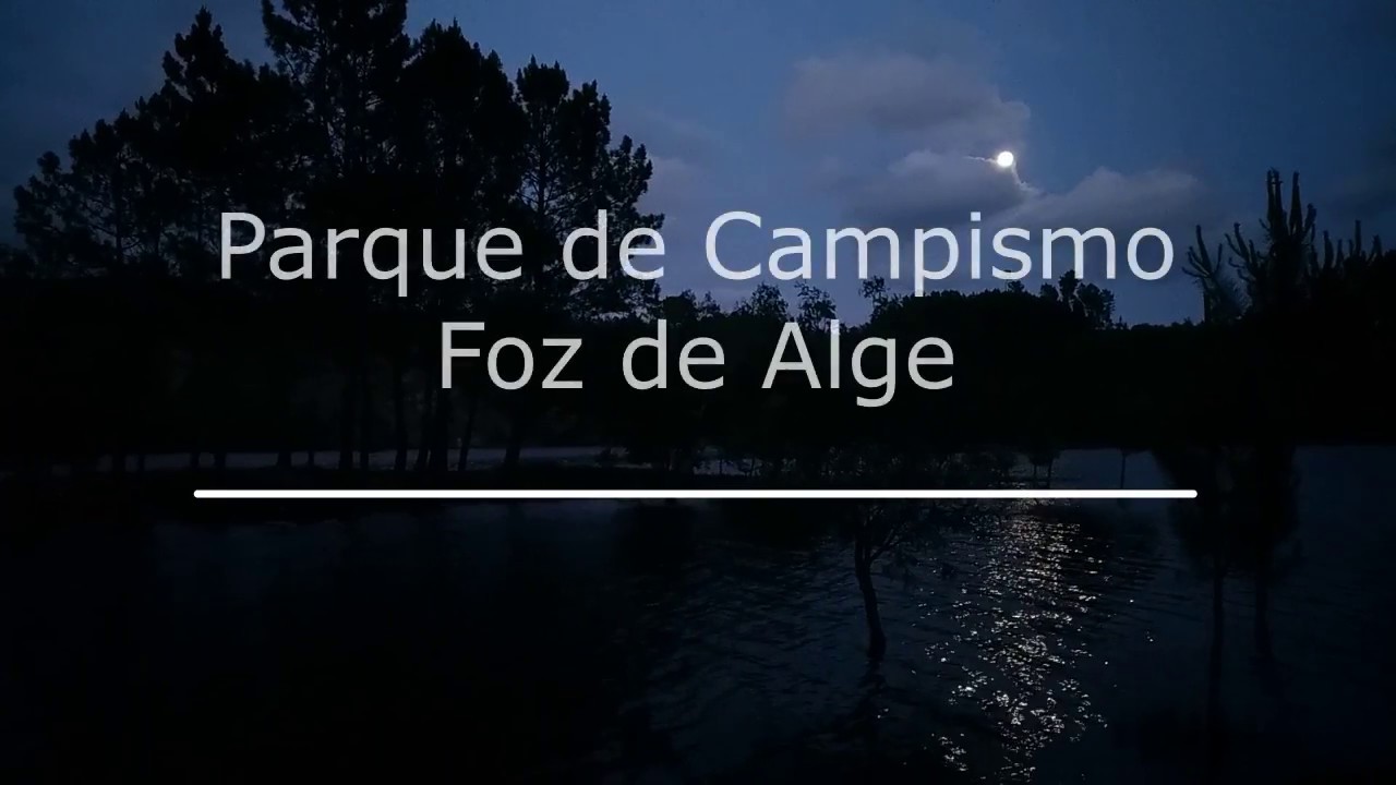 Parque de Campismo Foz de Alge 2018, Arega - Figueiró dos Vinhos