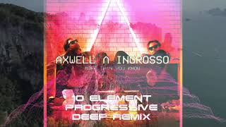 Axwell & Ingrosso - More Than You Know (10 Element Progressive Deep Remix) Resimi