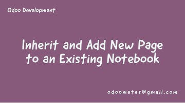 How To Inherit And Add New Page To Existing Notebook in Odoo