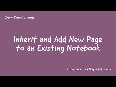 How To Inherit And Add New Page To Existing Notebook in Odoo