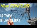 Niyə GƏNCLƏR iş tapmaqda çətinlik çəkir?