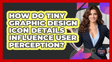 How Do Tiny Graphic Design Icon Details Influence User Perception? - Graphic Design Nerd