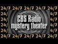 CBS Radio Mystery Theater | 24/7 | Old Time Radio