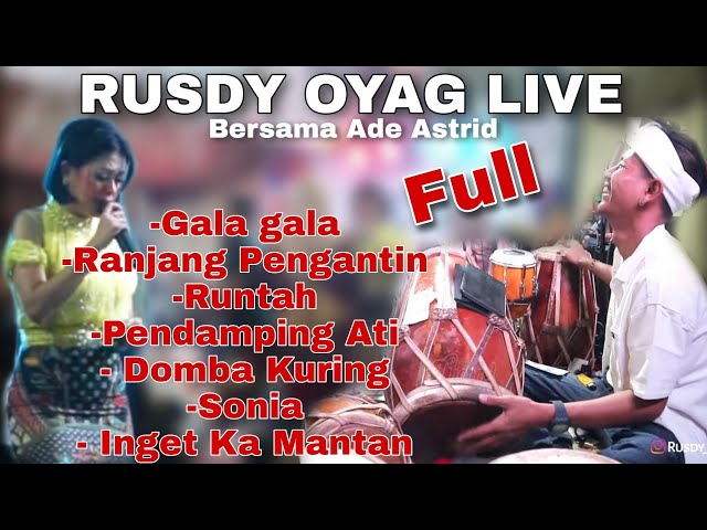 Rusdy Oyag Live Subang Bersama Ade Astrid Full 30 Menit !!! class=