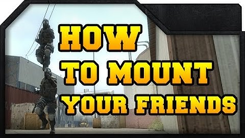 CS:GO - How To Mount Your Friends - Runboost