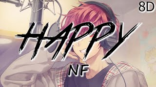 NF - HAPPY (Lyric's) [8D]