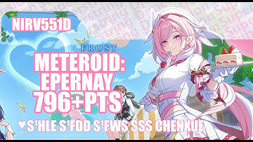 Nirvana 551D Meteroid Epernay (FROST) 796+PTS  | HI3 v8.5