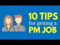 10 Tips for Getting a Project Management Job