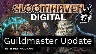 Gloomhaven Digital Guildmaster mode live Q&A with Dev Craig