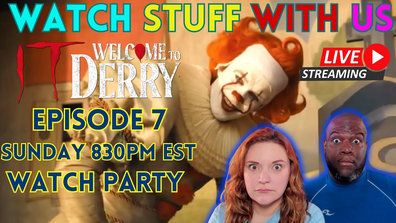 IT: WElcome To Derry | Episode 7 | Reaction | Live Stream Watch Party