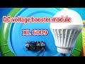 Adjustable Voltage Step-up module|voltage booster xl6009| review