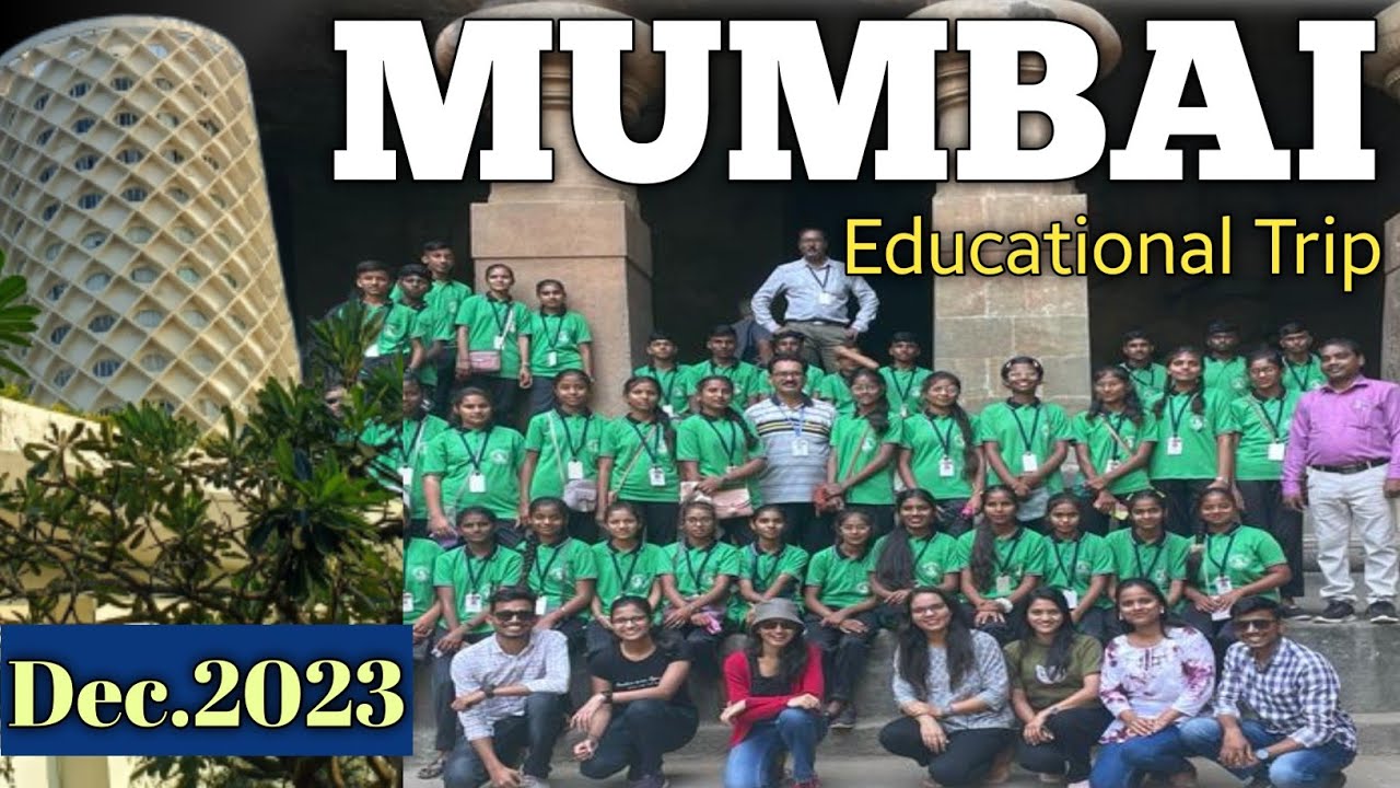 MUMBAI EDUCATIONAL TRIP -2023 | शैक्षणिक सहल मुंबई | विद्यार्थ्याचे मनोगत