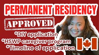 PERMANENT RESIDENCY APPROVED ||HSWP CAREGIVER PATHWAY || DIY APPLICATION