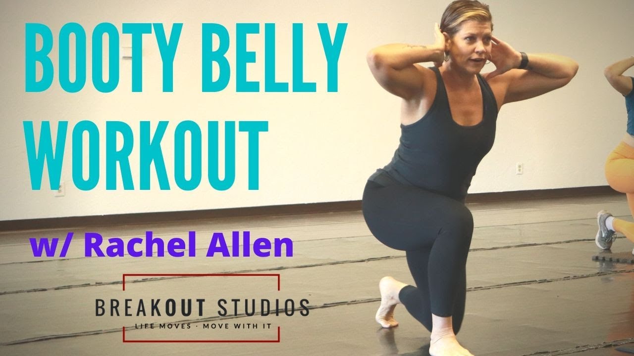Booty Belly WorkOut w/ Rachel Allen. BreakOut Studios Fitness Classes.