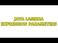 Java Lambda expression parameters
