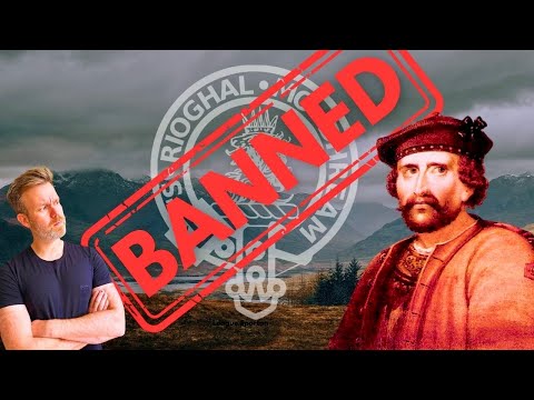 Why the MacGregors were OUTLAWED for 170 YEARS