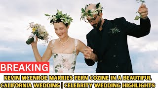 Kevin McEnroe Marries Fern Cozine in a Beautiful California Wedding Celebrity Wedding Highlights