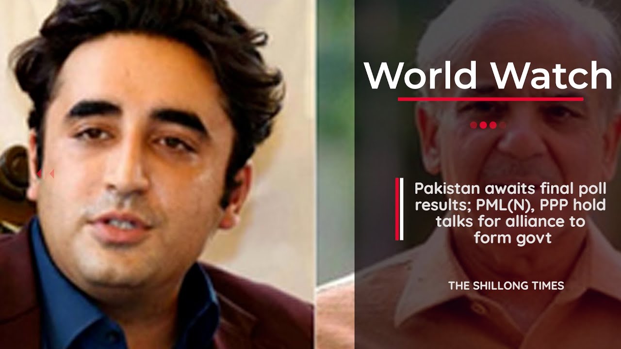 Pakistan awaits final poll results; PML(N), PPP hold talks for alliance to form govt