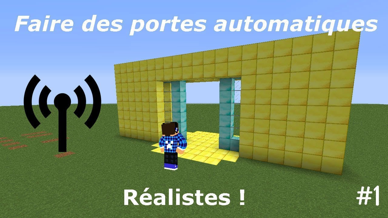 Faire des portes automatiques réalistes #1 - Minecraft - YouTube