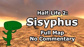 Half-Life 2: Sisyphus (Full Game, No Commentary)