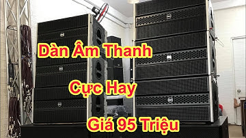 Dàn âm thanh sân khấu ngoài trời loa array từ neo 95 triệu Về Thủ Đức ( bán trả góp ) LH 0961928465