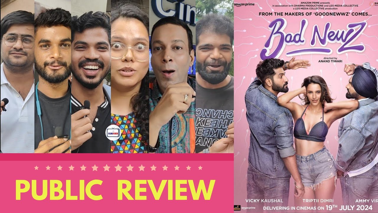 Bad Newz PUBLIC REVIEW | First Day First Show | Vicky Kaushal, Tripti Dimri, Ammy Virk